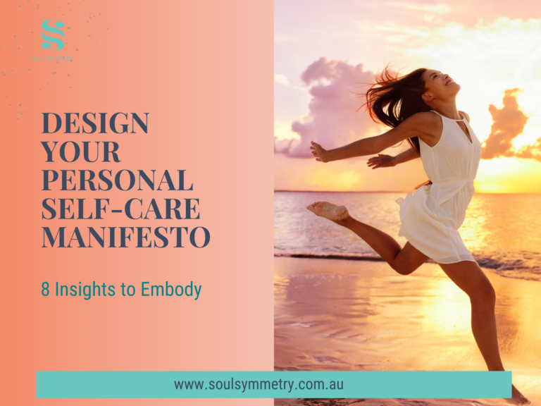 Self-Care: Design Your Personal Self-Care Manifesto, 8 Insights to Embody