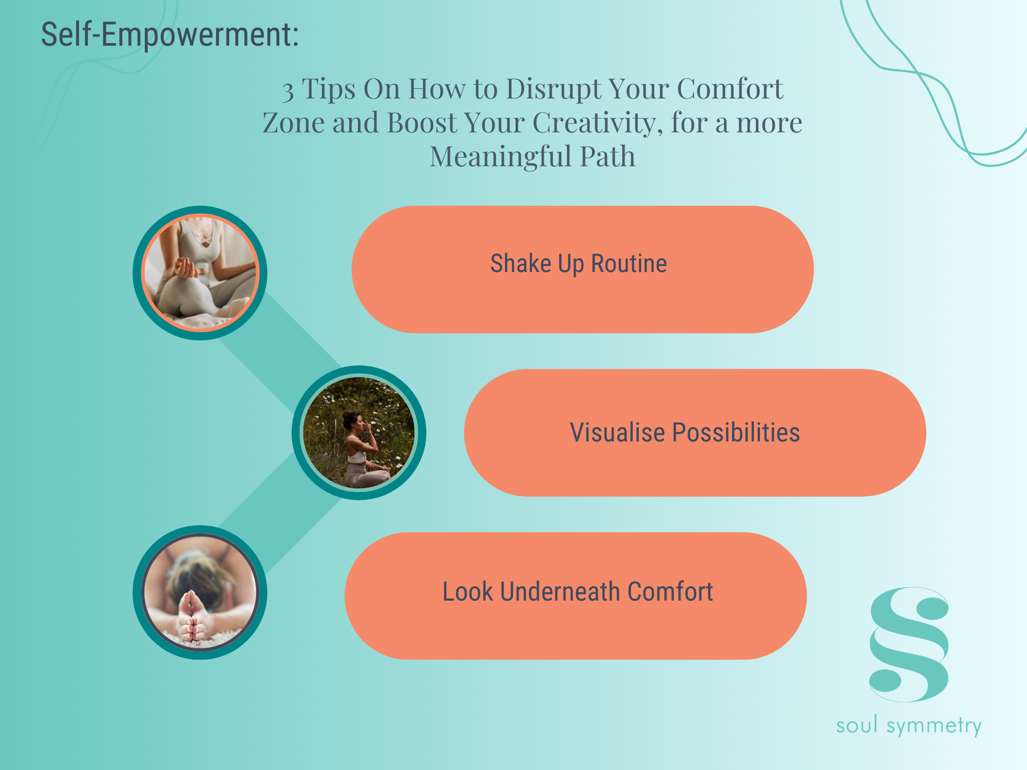 3 Tips On How to Disrupt Your Comfort Zone and Boost Your Creativity, for a more Meaningful Path