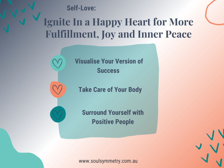 Self-Love: Ignite In a Happy Heart for More Fulfillment, Joy and Inner Peace