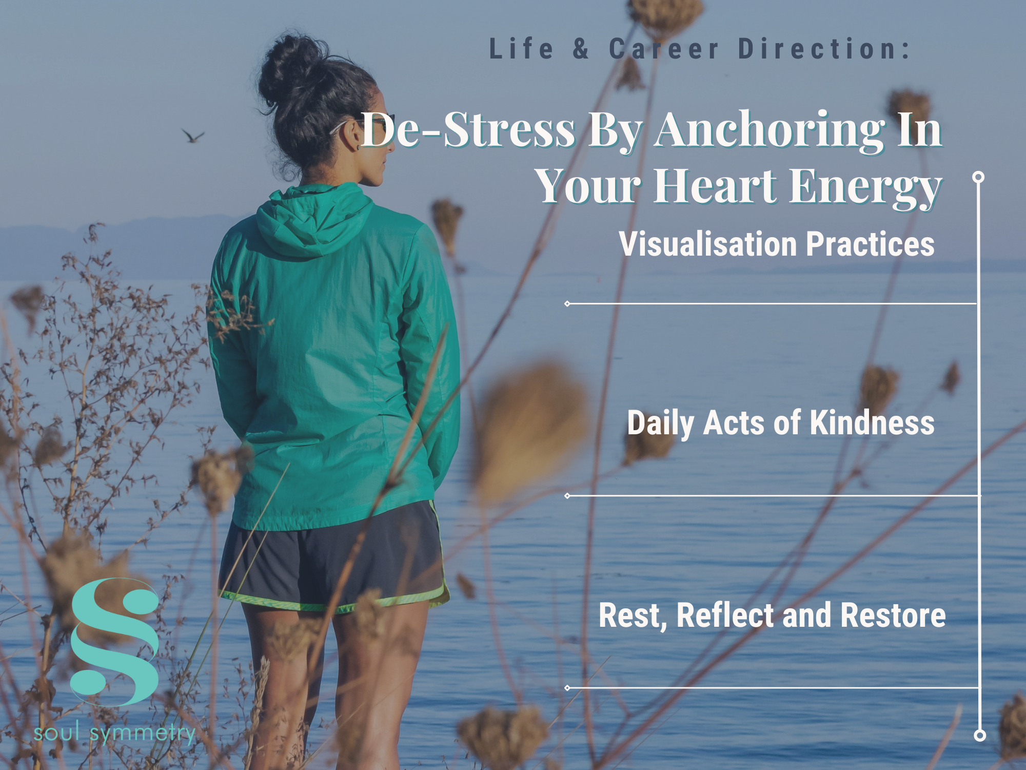 Life & Career Direction – De-Stress By Anchoring In Your Heart Energy