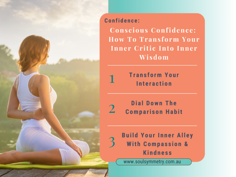 Conscious Confidence: How To Transform Your Inner Critic Into Inner Wisdom