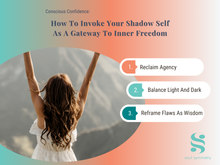 Conscious Confidence: How To Invoke Your Shadow Self As A Gateway To Inner Freedom
