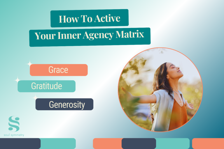 Soul Symmetry Journey – How To Active Your Inner Agency Matrix