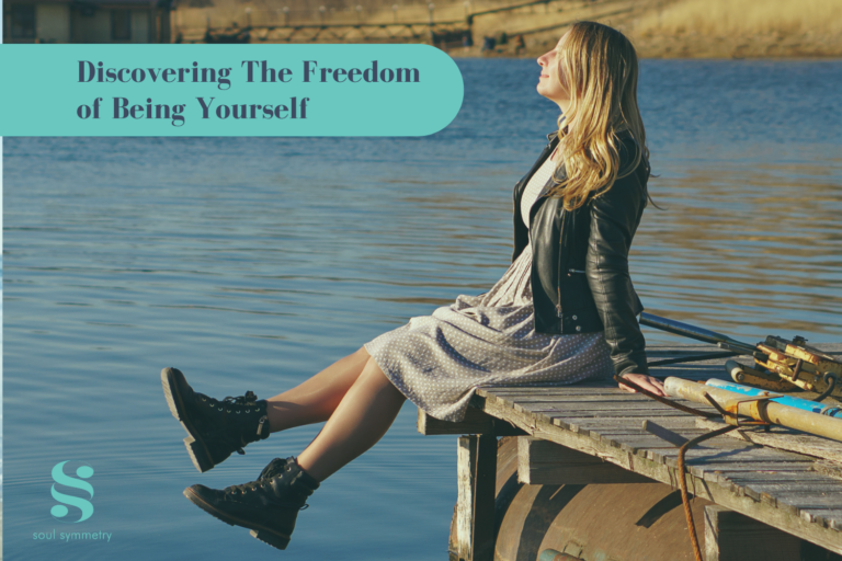 Discovering The Freedom of Being Yourself